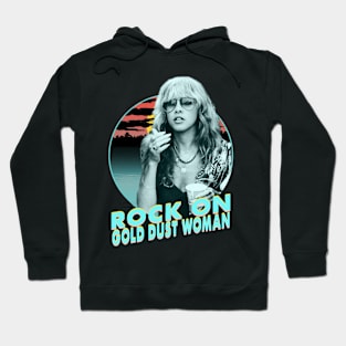 Stevie Nicks rock on gold dust woman Hoodie